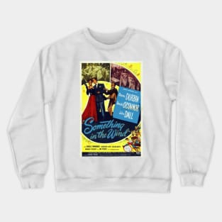 Something in the wind Crewneck Sweatshirt